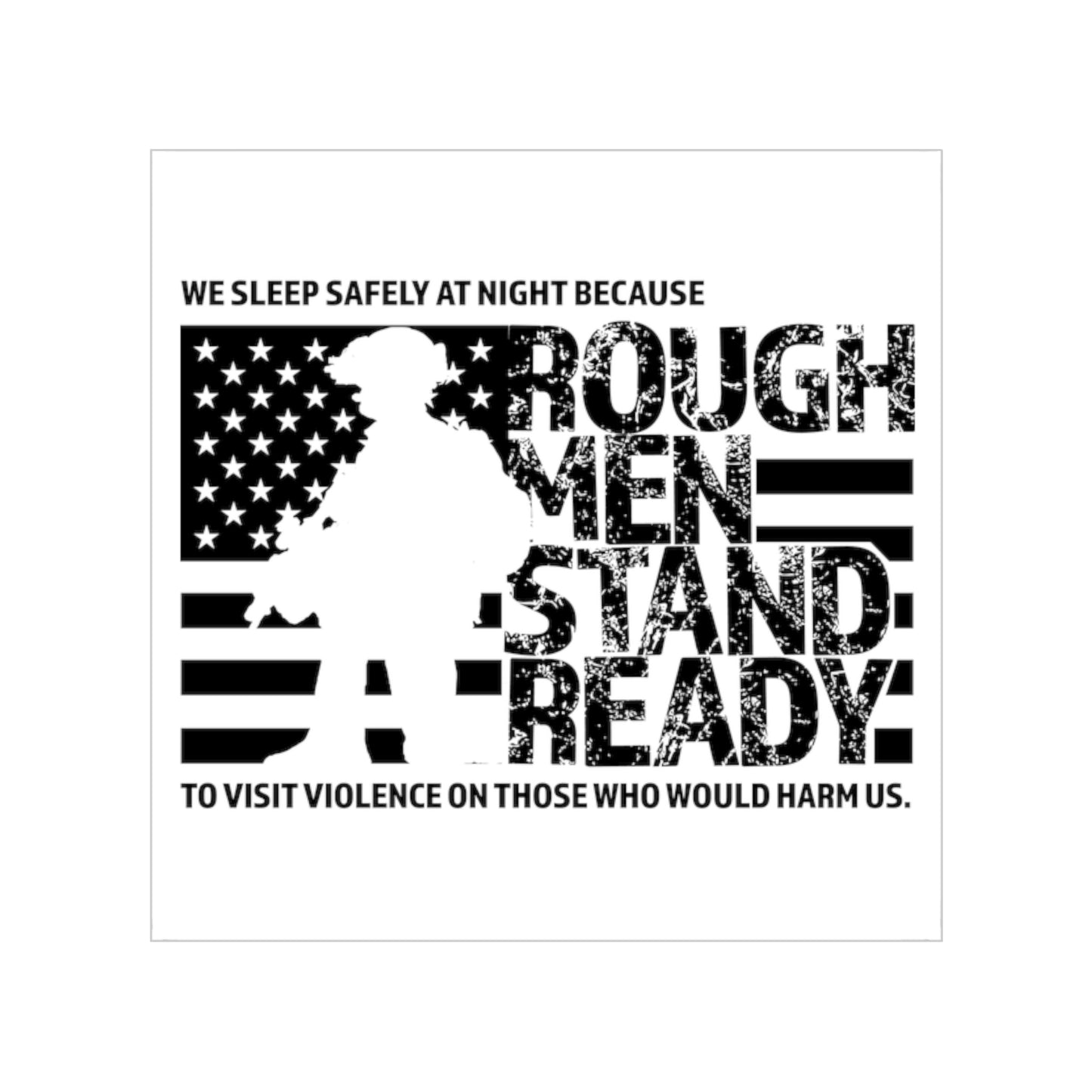 Rough Men Stand Ready Transparent Outdoor Stickers, Square, 1pc